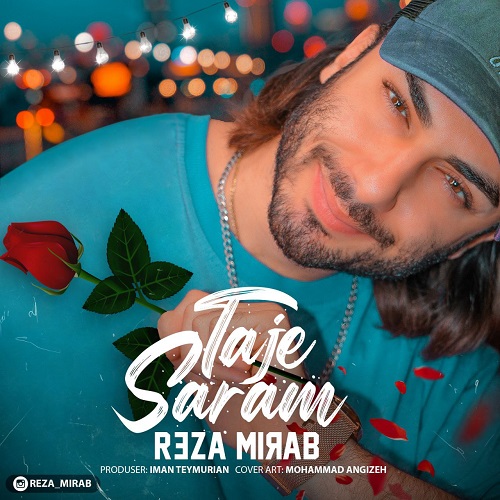 دانلود آهنگ رضا میراب به نام تاج سرم